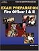 Exam Preparation for Fire Officer I & II