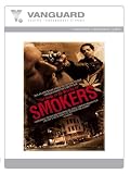 SMOKERS