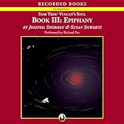 Star Trek: Epiphany - The Vulcan's Soul Trilogy, Book Three | [Josepha Sherman, Susan Schwartz]