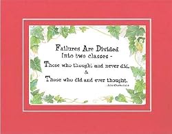 [Motivational Sayings] - Failures Are Divided Into Two Classes . . . 8 x 10 Inches Sayings set in Double Beveled Matting