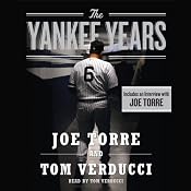 The Yankee Years | [Joe Torre, Tom Verducci]