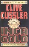 Inca Gold (Clive Cussler) [Mass Market Paperback]
