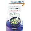 Mes petites recettes magiques aux prot�ines v�g�tales