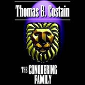 The Conquering Family | [Thomas B. Costain]