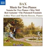Bax: Music for Two Pianos