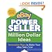 eBay PowerSeller Million Dollar Ideas: Innovative Ways to Make Your eBay Sales Soar