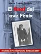 El final del Ave Fenix [Finalista Premio Planeta '07] (B DE BOOKS)