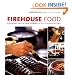 Firehouse Food: Cooking with San Francisco's Firefighters