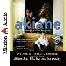 Akiane: Her Life, Her Art, Her Poetry