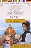 Leonardo da Vinci: Young Artist, Writer, and Inventor (Childhood of World Figures)