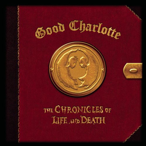 Good Charlotte - Chronicles of Life & Death, the - Zortam Music