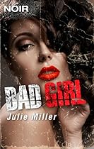 Bad Girl (Intrigue Noir)