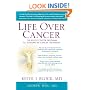 Life Over Cancer: The Block Center Program for Integrative Cancer Treatment