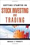 Getting Started in Stock Investing and Trading