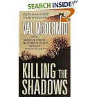 Killing the Shadows (St. Martin's Minotaur Mysteries) by Val McDermid