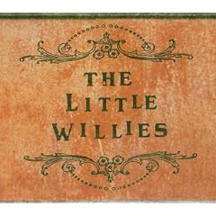 The Little Willies (Digipak)