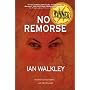 No Remorse by Ian Walkley