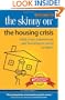 The Skinny on the Housing Crisis: What Every Homeowner and Homebuyer Needs to Know