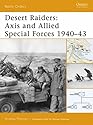 Desert Raiders: Axis and Allied Special Forces 1940-43 (Battle Orders)