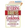 Reversing Diabetes Cookbook: More Than 200 Delicious, Healthy Recipes