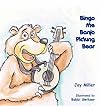 Bingo the Banjo Picking Bear Bingo the Banjo Picking Bear