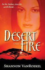 Desert Fire: A Novel