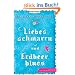 Liebesschmarrn und Erdbeerblues: Roman