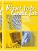 First Job, Great Job: America's Hottest Business Leaders Share Their Secrets