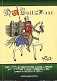'The wolf and the boar' : The Lloyds of Bronwydd Cardiganshire and Newport Castle, Pembrokeshire Lords Marcher of Cemais