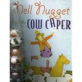 Nell Nugget and the Cow Caper ~ Judith Ross Enderle