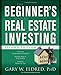 The Beginner's Guide to Real Estate Investing, Second Edition