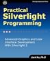 Practical Silverlight Programming