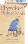Cherokee Medicine Man: The Life and Work of a Modern-Day Healer
