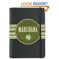 The Little Black Book of Marijuana: The Essential Guide to the World of Cannabis (Little Black Books (Peter Pauper Hardcover))