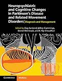 Neuropsychiatric and cognitive changes in Parkinson's disease and related movement disorders : diagnosis and management