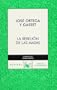 La rebelion de las masas (Spanish Edition)