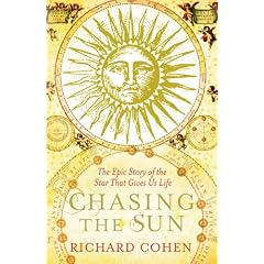 Chasing the Sun: The Epic Story of the Star That Gives Us Life