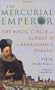 The Mercurial Emperor
