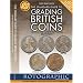 The Standard Guide to Grading British Coins: Pre-decimal Issues (1797 to 1970)