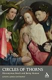 Circles of Thorns: Hieronymus Bosch and Being Human (Mowbray Lent Book)