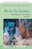War in the Shadows: The Guerrilla in History: 1