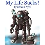 My Life Sucks! (EMC2 Universe)