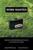 Work wanted : protect your retirement plans in uncertain times