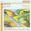Alwyn: Symphony No. 1; Piano Concerto No. 1