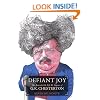 Defiant Joy: The Remarkable Life & Impact of G.K. Chesterton