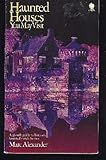 Haunted houses you may visit