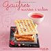 Gaufres sucr�es et sal�es