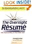 The Overnight Resume: The Fastest Way to Your Next Job!