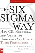 The Six Sigma Way: How GE, Motorola, and Other Top Companies are Honing Their Performance