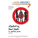 Marketing Your Book: How to Target Agents, Publishers and Readers (Writing Handbooks)